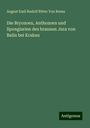 August Emil Rudolf Ritter von Reuss: Die Bryozoen, Anthozoen und Spongiarien des braunen Jura von Balin bei Krakau, Buch