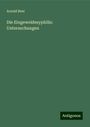 Arnold Beer: Die Eingeweidesyphilis: Untersuchungen, Buch