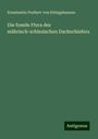 Konstantin Freiherr von Ettingshausen: Die fossile Flora des mährisch-schlesischen Dachschiefers, Buch