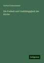 Gerhard Schneemann: Die Freiheit und Unabhängigkeit der Kirche, Buch