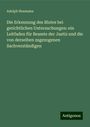 Adolph Neumann: Die Erkennung des Blutes bei gerichtlichen Untersuchungen: ein Leitfaden für Beamte der Justiz und die von derselben zugezogenen Sachverständigen, Buch