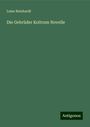 Luise Reinhardt: Die Gebrüder Koltrum Novelle, Buch