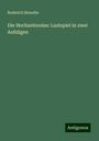 Roderich Benedix: Die Hochzeitsreise: Lustspiel in zwei Aufzügen, Buch