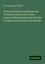 Karl David August Röder: Die herrschenden Grundlehren von Verbrechen und Strafe in ihren inneren Widersprüchen: eine kritische Vorarbeit zum Neubau des Strafrechts, Buch