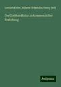 Gottlieb Koller: Die Gotthardbahn in kommerzieller Beziehung, Buch