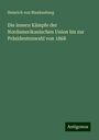 Heinrich Von Blankenburg: Die innern Kämpfe der Nordamerikanischen Union bis zur Präsidentenwahl von 1868, Buch