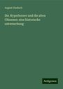 August Gladisch: Die Hyperboreer und die alten Chinesen: eine historische untersuchung, Buch