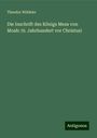 Theodor Nöldeke: Die Inschrift des Königs Mesa von Moab: (9. Jahrhundert vor Christus), Buch