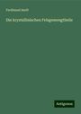 Ferdinand Senft: Die krystallinischen Felsgemengtheile, Buch