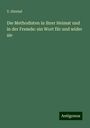 V. Strebel: Die Methodisten in ihrer Heimat und in der Fremde: ein Wort für und wider sie, Buch