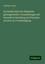 Ludwig Von Bar: Die Redefreiheit der Mitglieder gesetzgebender Versammlungen mit besonderer Beziehung auf Preussen; ein Wort zur Verständigung, Buch