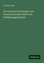 Friedrich Pfaff: Die neuesten Forschungen und Theorien auf dem Gebiete der Schöpfungsgeschichte, Buch