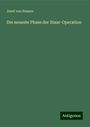 Josef Von Hasner: Die neueste Phase der Staar-Operation, Buch