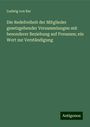 Ludwig Von Bar: Die Redefreiheit der Mitglieder gesetzgebender Versammlungen mit besonderer Beziehung auf Preussen; ein Wort zur Verständigung, Buch