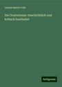 Johann Martin Fehr: Die Ovariotomie: Geschichtlich und kritisch bearbeitet, Buch