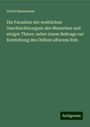 David Haussmann: Die Parasiten der weiblichen Geschlechtsorgane des Menschen und einiger Thiere: nebst einem Beitrage zur Entstehung des Oidium albicans Rob., Buch