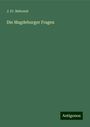 J. Fr. Behrend: Die Magdeburger Fragen, Buch