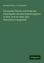 Berthold Suhle: Die neueste Theorie und Praxis des Schachspiels seit dem Schachcongresse zu New-York im Jahre 1857 übersichtlich dargestellt, Buch