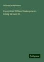 Wilhelm Oechelhäuser: Essay über William Shakespeare's König Richard III., Buch