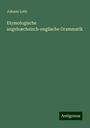 Johann Loth: Etymologische angelsæchsisch-englische Grammatik, Buch