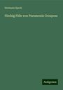 Hermann Speck: Fünfzig Fälle von Pneumonia Crouposa, Buch