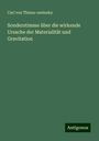 Carl von Thines-csetneky: Sonderstimme über die wirkende Ursache der Materialität und Gravitation, Buch