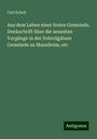 Carl Scholl: Aus dem Leben einer freien Gemeinde. Denkschrift über die neuesten Vorgänge in der freireligiösen Gemeinde zu Mannheim, etc, Buch