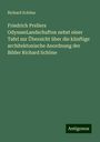Richard Schöne: Friedrich Prellers OdysseeLandschaften nebst einer Tafel zur Übersicht über die künftige architektonische Anordnung der Bilder Richard Schöne, Buch