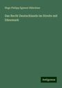 Hugo Philipp Egmont Hälschner: Das Recht Deutschlands im Streite mit Dänemark, Buch