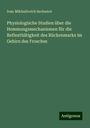 Ivan Mikhailovich Sechenov: Physiologische Studien über die Hemmungsmechanismen für die Reflexthätigkeit des Rückenmarks im Gehirn des Frosches, Buch