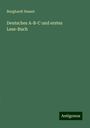 Burghardt Hassel: Deutsches A-B-C und erstes Lese-Buch, Buch