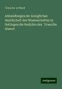 ¿Urwa ibn al-Ward: Abhandlungen der Koniglichen Gesellschaft der Wissenschaften zu Gottingen die Gedichte des ¿Urwa ibn Alward, Buch