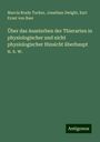 Marcia Brady Tucker: Über das Aussterben der Thierarten in physiologischer und nicht physiologischer Hinsicht überhaupt u. s. w., Buch