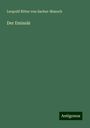Leopold von Sacher-Masoch: Der Emissär, Buch