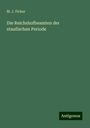 M. J. Ficker: Die Reichshofbeamten der staufischen Periode, Buch