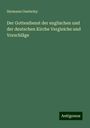 Hermann Oesterley: Der Gottesdienst der englischen und der deutschen Kirche Vergleiche und Vorschläge, Buch
