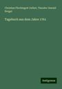Christian Fürchtegott Gellert: Tagebuch aus dem Jahre 1761, Buch