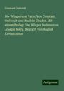 Constant Guéroult: Die Würger von Paris: Von Constant Guéroult und Paul de Couder. Mit einem Prolog: Die Würger Indiens von Joseph Méry. Deutsch von August Kretzschmar, Buch