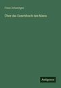 Franz Johaentgen: Über das Gesetzbuch des Manu, Buch