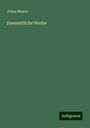 Julius Mosen: Saemmtliche Werke, Buch