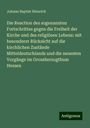 Johann Baptist Heinrich: Die Reaction des sogenannten Fortschrittes gegen die Freiheit der Kirche und des religiösen Lebens: mit besonderer Rücksicht auf die kirchlichen Zustände Mitteldeutschlands und die neuesten Vorgänge im Grossherzogthum Hessen, Buch