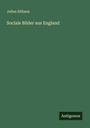 Julius Althaus: Sociale Bilder aus England, Buch
