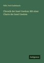 Wilh. Ferd Gadebusch: Chronik der Insel Usedom: Mit einer Charte der Insel Usedom, Buch