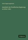 Erfurt Regierungsbezirk: Amtsblatt der Preußischen Regierung zu Erfurt 1863, Buch