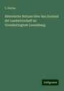 E. Fischer: Historische Notizen über den Zustand der Landwirtschaft im Grossherzogtum Luxemburg, Buch