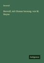 Beowulf: Beovulf, mit Glossar herausg. von M. Heyne, Buch