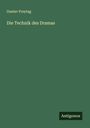 Gustav Freytag: Die Technik des Dramas, Buch