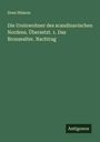 Sven Nilsson: Die Ureinwohner des scandinavischen Nordens. Übersetzt. 1. Das Bronzealter. Nachtrag, Buch