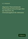 G. F. Schuberth: Allgemeine Thierseelenkunde Psychologische Betrachtungen über das Thierreich. Ein Unterhaltungsbuch für Jedermann, Buch