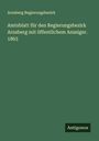 Arnsberg Regierungsbezirk: Amtsblatt für den Regierungsbezirk Arnsberg mit öffentlichem Anzeiger. 1863, Buch